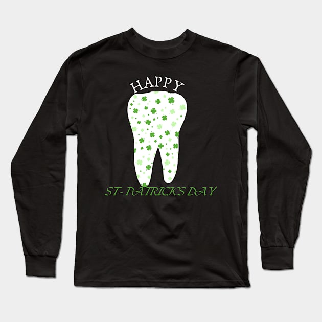 happy st patrick's day tooth, for funny dentist Long Sleeve T-Shirt by Justin green